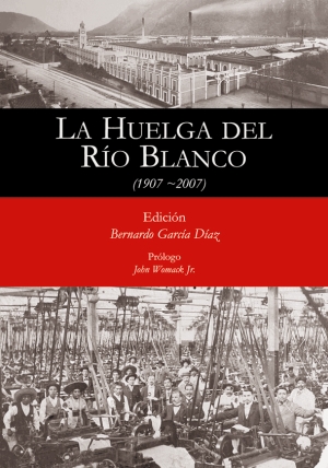 LA HUELGA DEL RÍO BLANCO