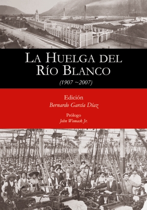 LA HUELGA DEL RÍO BLANCO