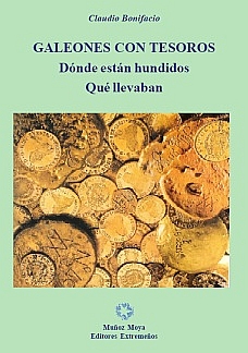 GALEONES CON TESOROS. DÓNDE ESTÁN, QUÉ LLEVABAN
